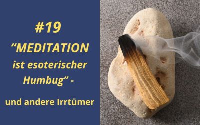 „Meditation ist esoterischer Humbug“