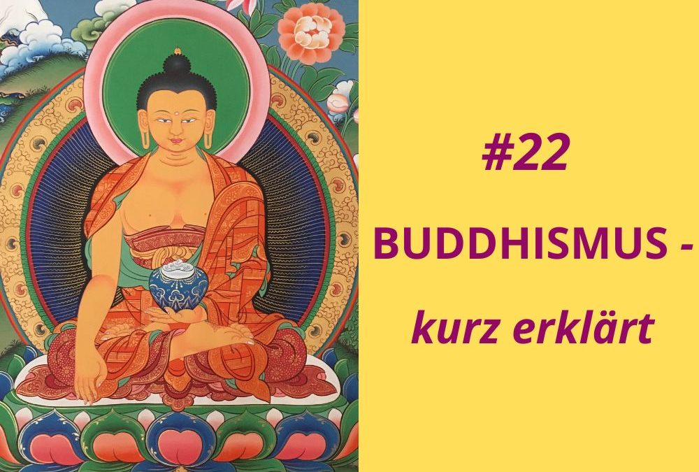 Buddhismus - kurz erklärt